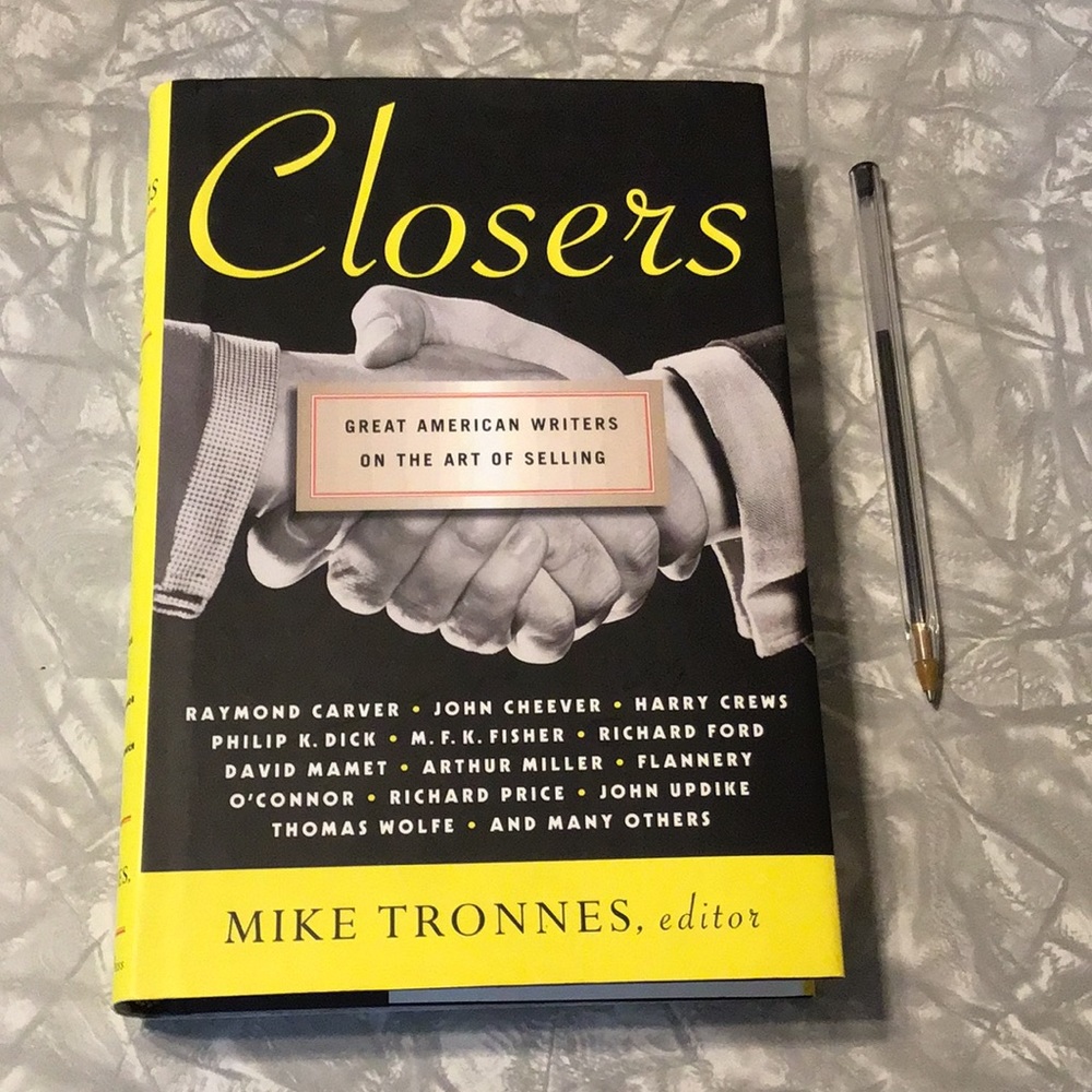 Closers book by Mike Tronnes Great American writers the Art of Selling 1998 1st